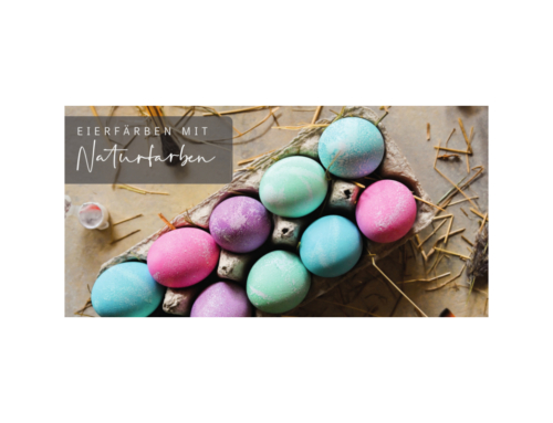 Eierfärben mit Naturfarben – Ostergruß